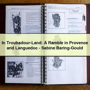 In Troubadour-Land: A Ramble in Provence and Languedoc-Sabine Baring-Gould