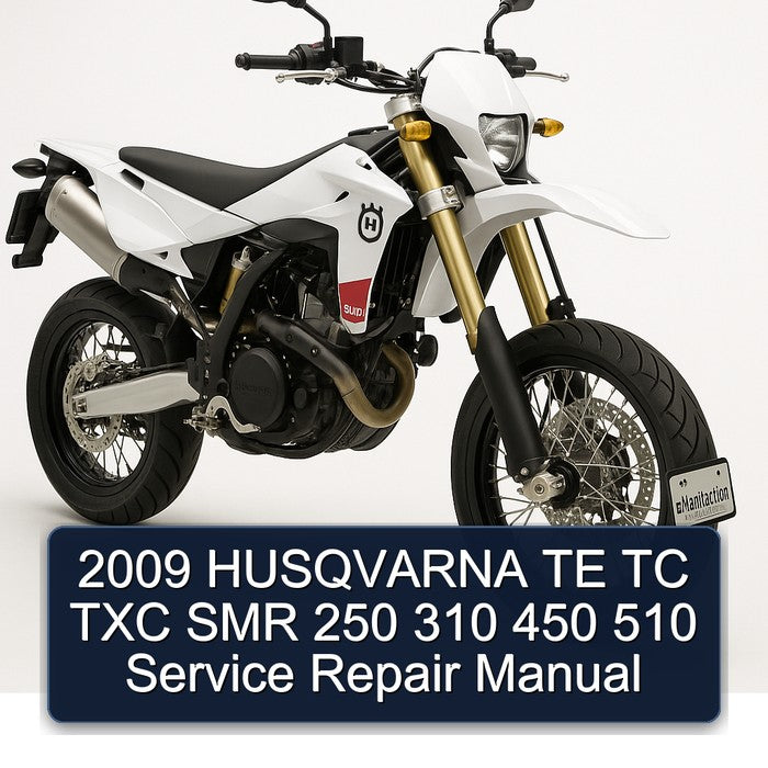 2009 Husqvarna SMR Models TE TC TXC 250 310 450 510 Service Repair Workshop Manual