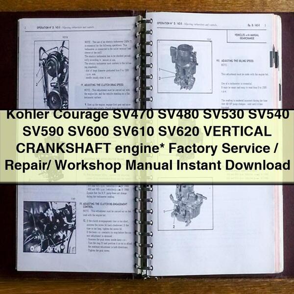 Kohler Courage SV470 SV480 SV530 SV540 SV590 SV600 SV610 SV620 VERTICAL CRANKSHAFT engine Factory Service/Repair/ Workshop Manual