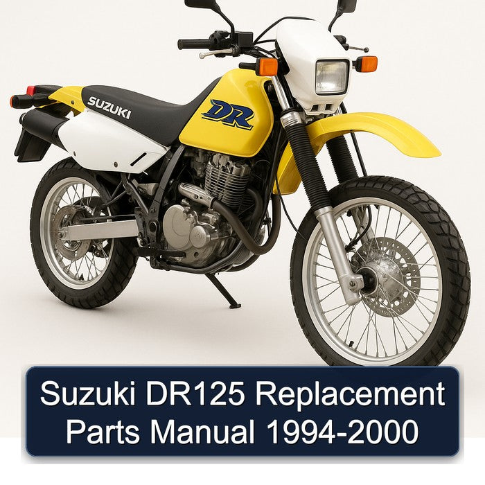 1994-2000 Suzuki DR Series DR125 Replacement Parts Catalog
