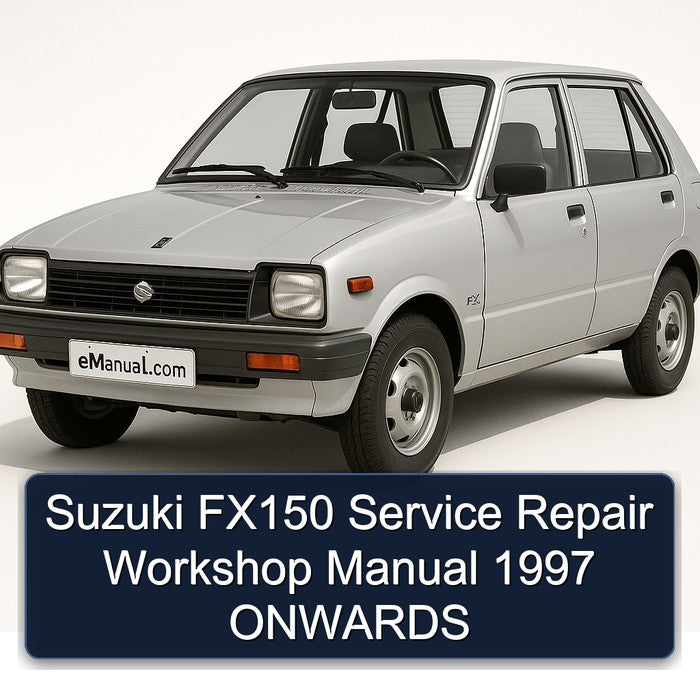 1997 Suzuki FX Models FX150 Onwards Service Repair Workshop Manual