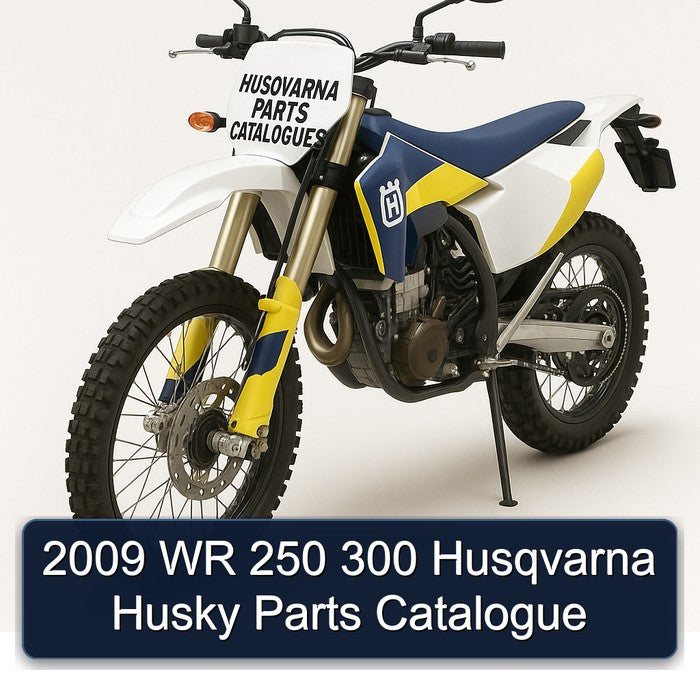 2009 Husqvarna Parts Catalogues WR 250 300 Husky Catalog