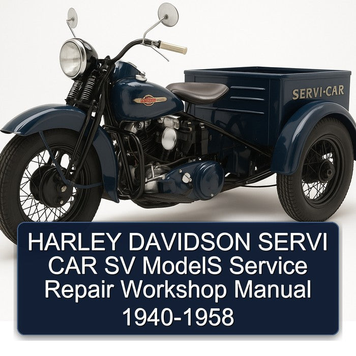 1958 Harley Davidson Servi Car SV Models 1940 Service Repair Workshop Manual