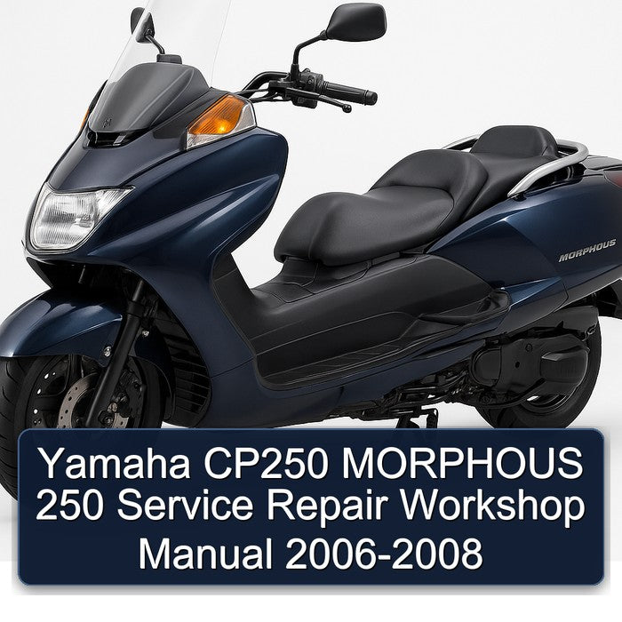2006-2008 Yamaha Morphous CP250 250 Service Repair Workshop Manual