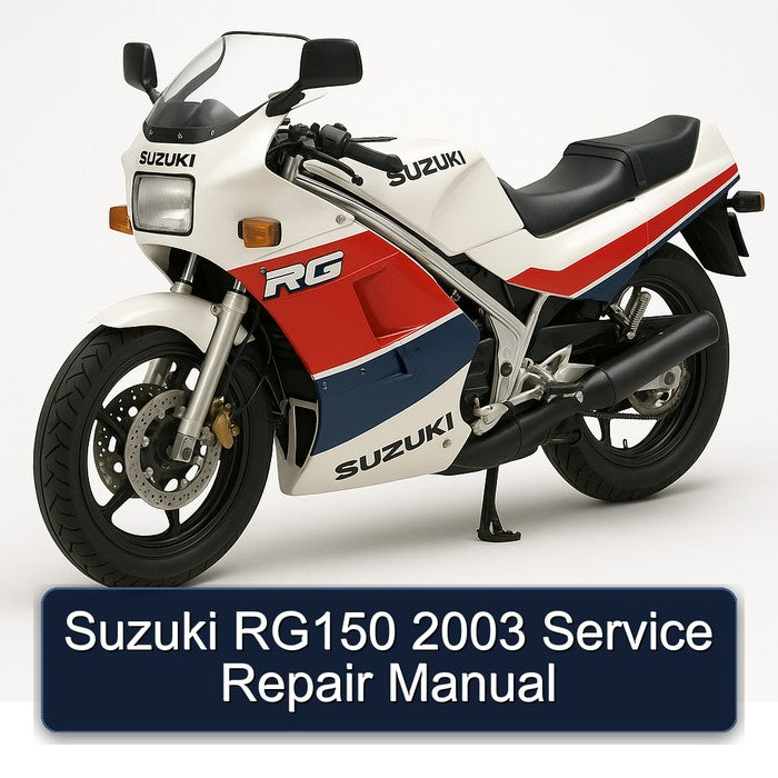 2003 Suzuki RG Series RG150 Service Repair Workshop Manual