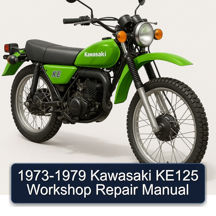 1973-1979 Kawasaki KE Models KE125 Service Repair Workshop Manual