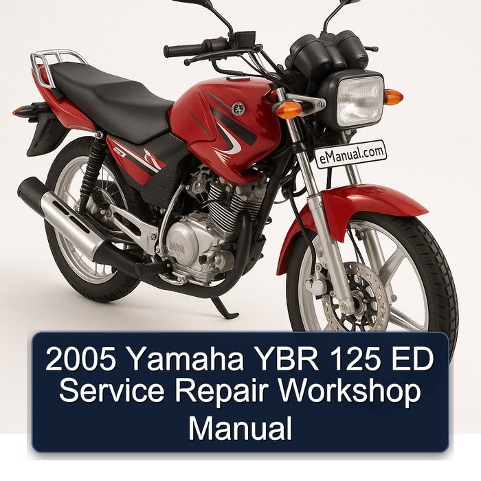 2005 Yamaha YBR Models 125 ED Service Repair Workshop Manual