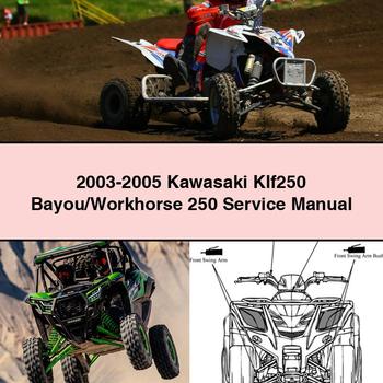 2003-2005 Kawasaki Klf250 Bayou/Workhorse 250 Service Repair Manual