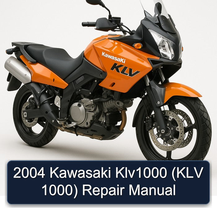 2004 Kawasaki KLV Models KLV1000 (klv 1000) Service Repair Workshop Manual