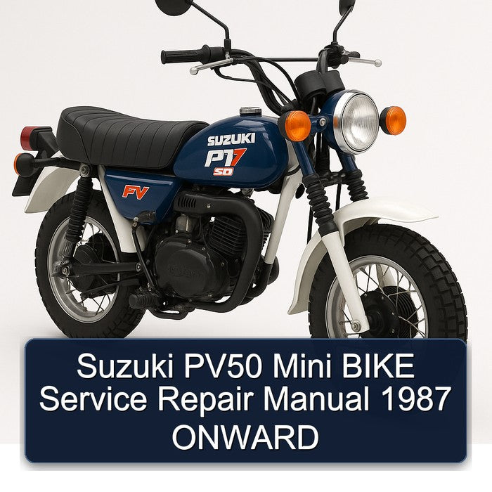 1987 Suzuki PV50 Mini Bike Onward Service Repair Workshop Manual