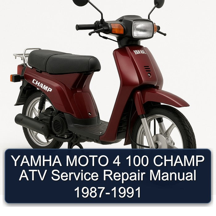 1987-1991 Yamaha Champ Yamha Moto 4 100 ATV Service Repair Workshop Manual