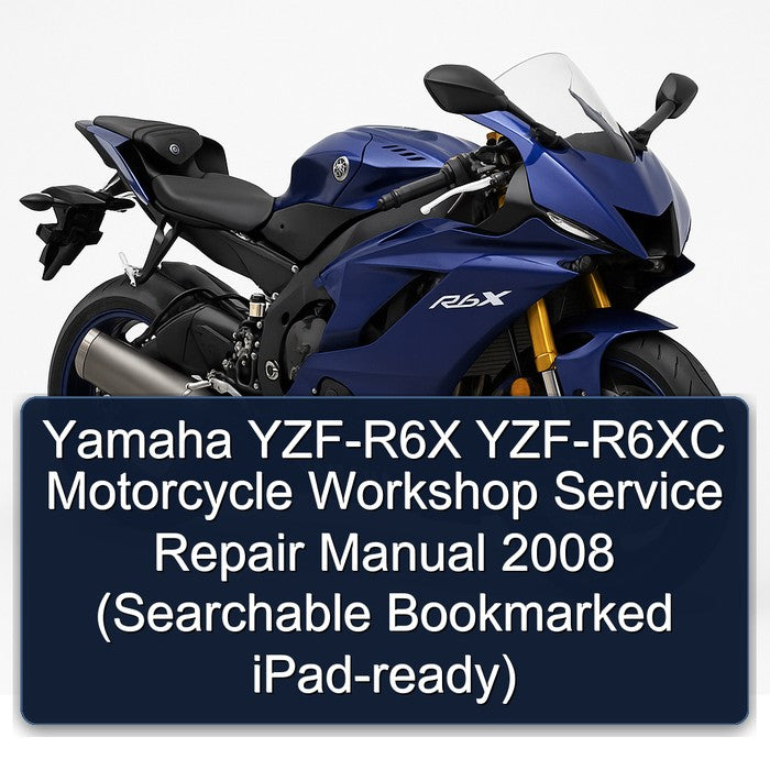 2008 Yamaha R6X Yzf YZF-R6XC Motorcycle (searchable Bookmarked Ipad-ready) Service Repair Workshop Manual