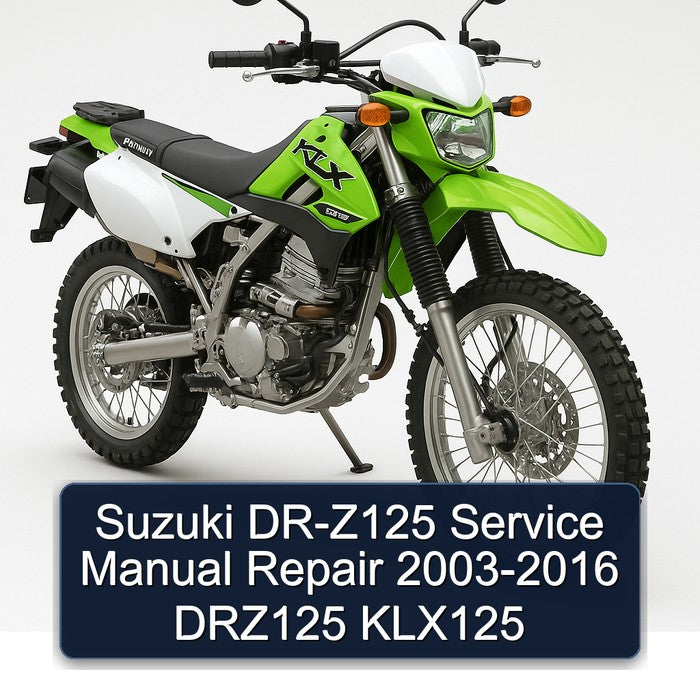 2003-2016 Suzuki DR Series DR-Z125 - DRZ125 KLX125 Service Repair Workshop Manual