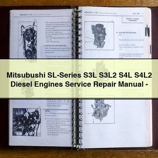 Mitsubushi SL-Series S3L S3L2 S4L S4L2 Diesel Engines Service Repair Manual