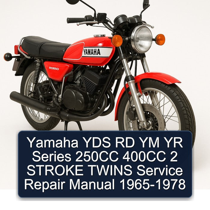 1965-1978 Yamaha YDS RD YM YR Series 250CC 400CC 2 Stroke Twins Service Repair Workshop Manual