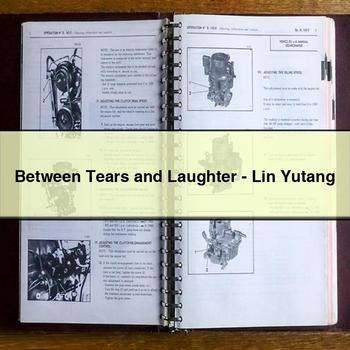 Between Tears and Laughter-Lin Yutang