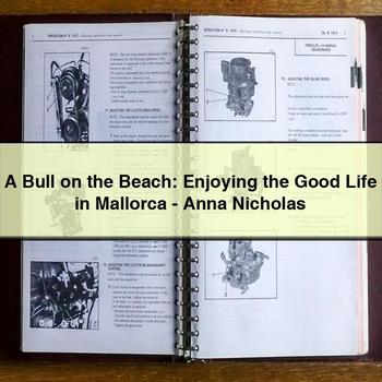 A Bull on the Beach: Enjoying the Good Life in Mallorca-Anna Nicholas