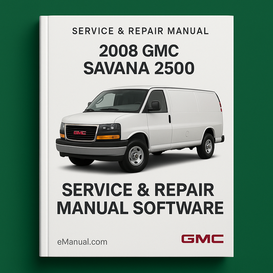 2008 GMC Savana 2500 Service & Repair Manual Software