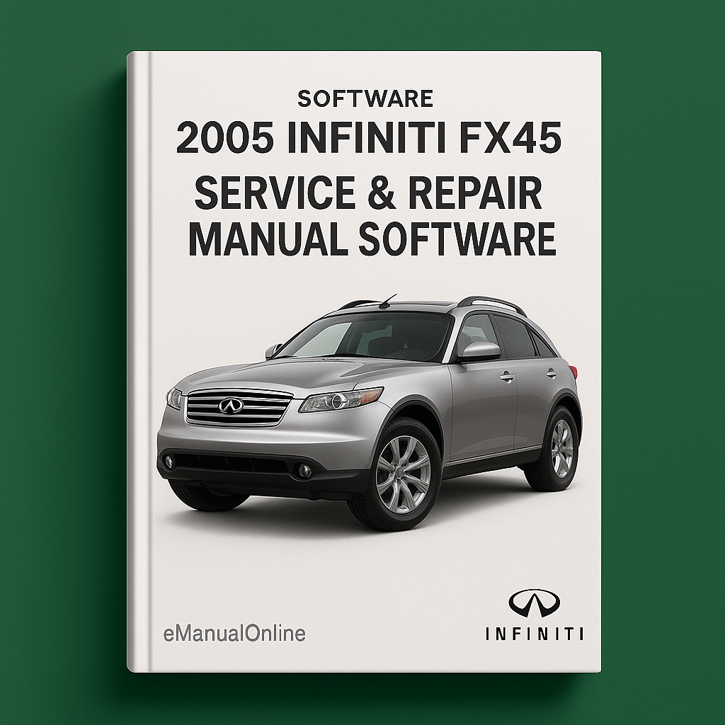 2005 Infiniti FX45 Service & Repair Manual Software