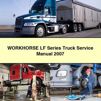2007 Workhorse LF Series Truck Service Repair Workshop Manual