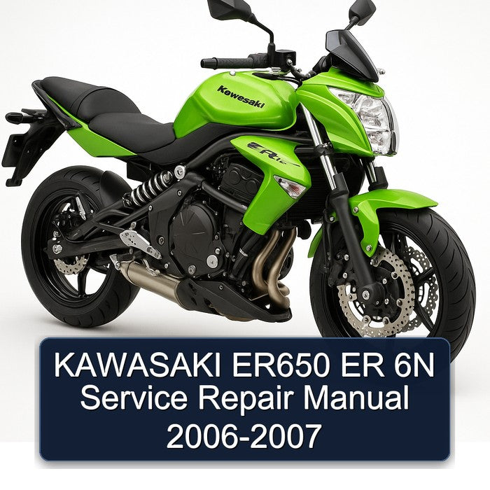 2006-2007 Kawasaki ER Models ER650 6N Service Repair Workshop Manual