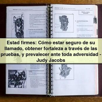 Estad firmes: Cómo estar seguro de su llamado obtener fortaleza a través de las pruebas