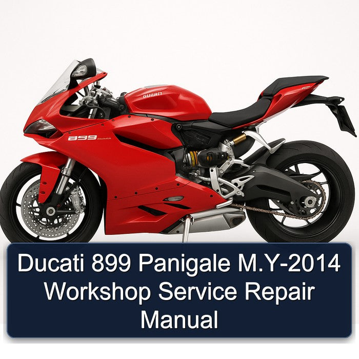 2014 Ducati 899 Panigale M.y Service Repair Workshop Manual