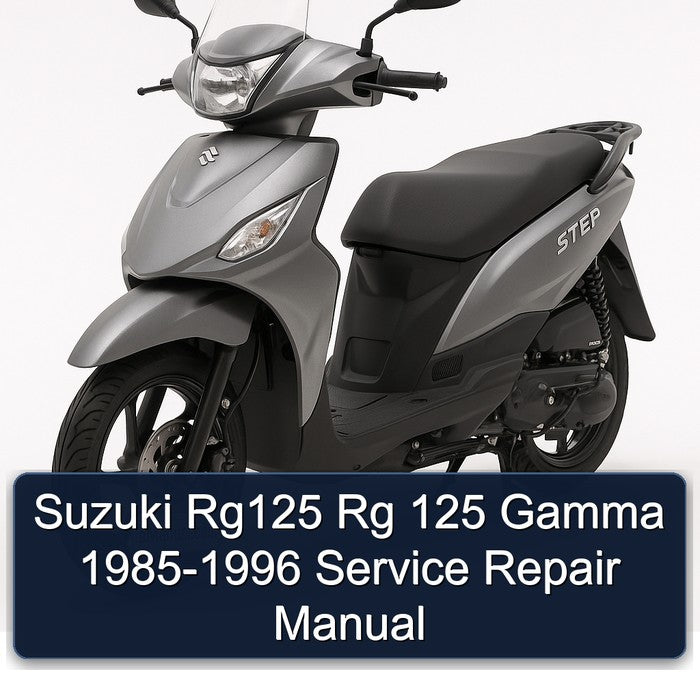1985-1996 Suzuki UY Step Models RG125 Rg 125 Gamma Service Repair Workshop Manual