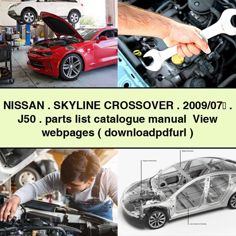 NISSAN SKYLINE CROSSOVER 2009/07～ J50 parts list catalogue Manual View webpages (   )