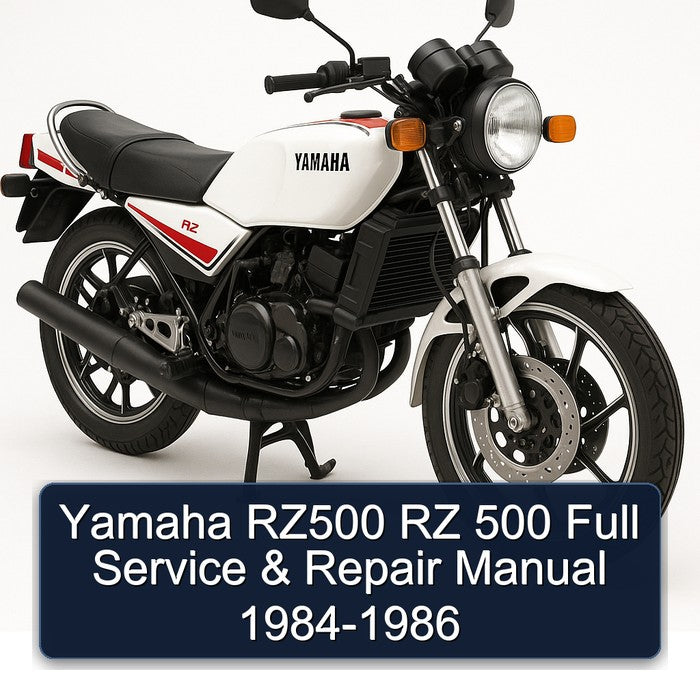 1984-1986 Yamaha RZ Models RZ500 500 Service Repair Workshop Manual