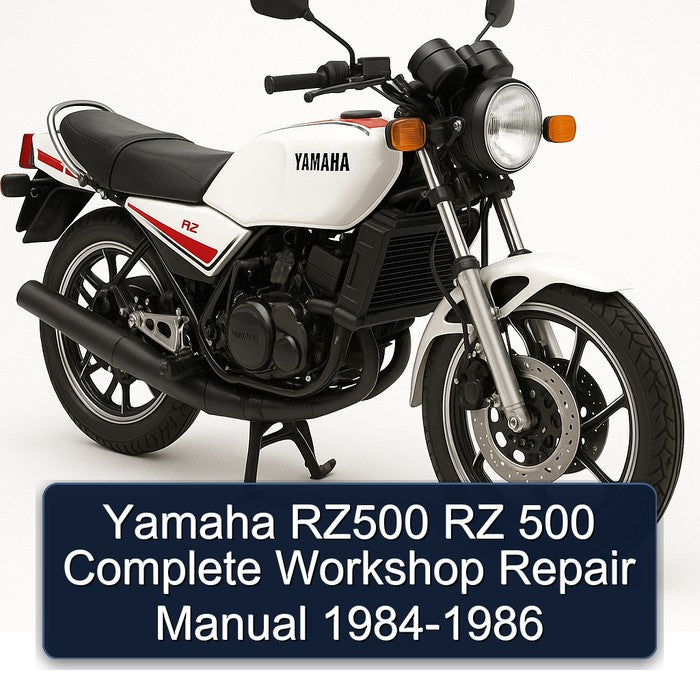 1984-1986 Yamaha RZ Models RZ500 500 Service Repair Workshop Manual