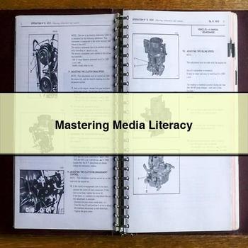 Mastering Media Literacy