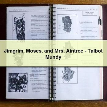 Jimgrim Moses and Mrs. Aintree-Talbot Mundy