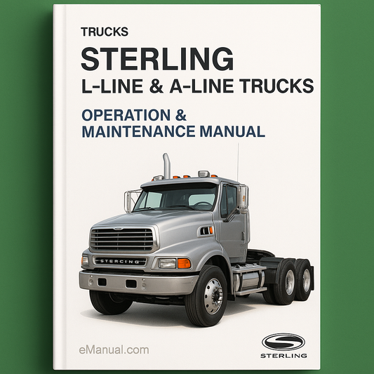 Sterling L-Line & A-Line Trucks Operation & Maintenance Manual