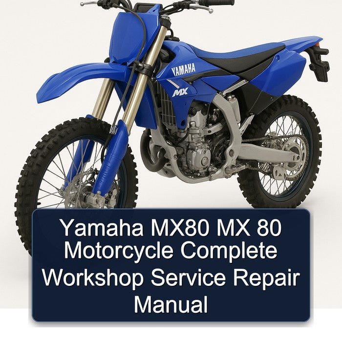 Yamaha MX Models MX80 80 Motorcycle Service Repair Workshop Manual