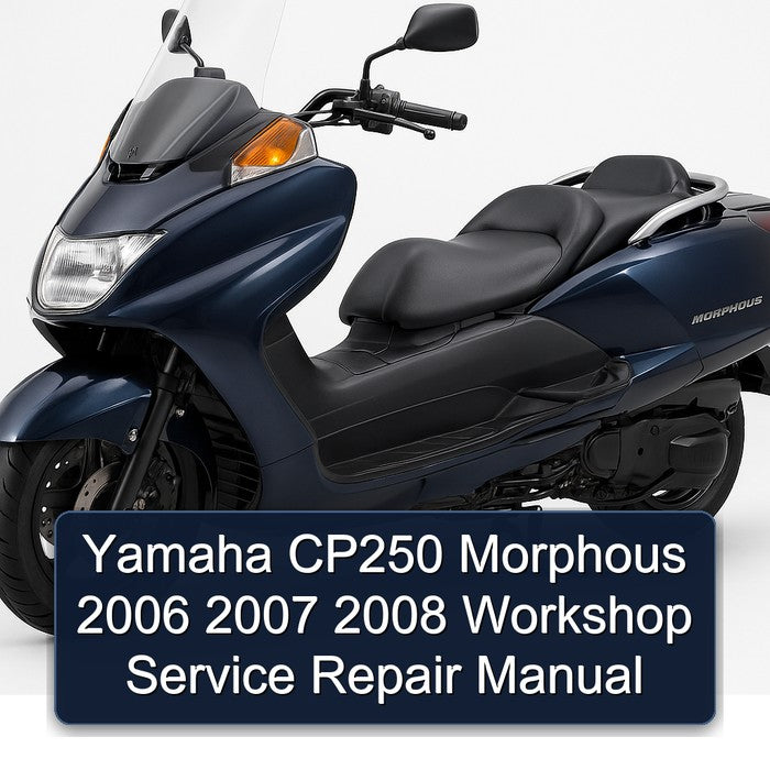 2006-2008 Yamaha Morphous CP250 Service Repair Workshop Manual