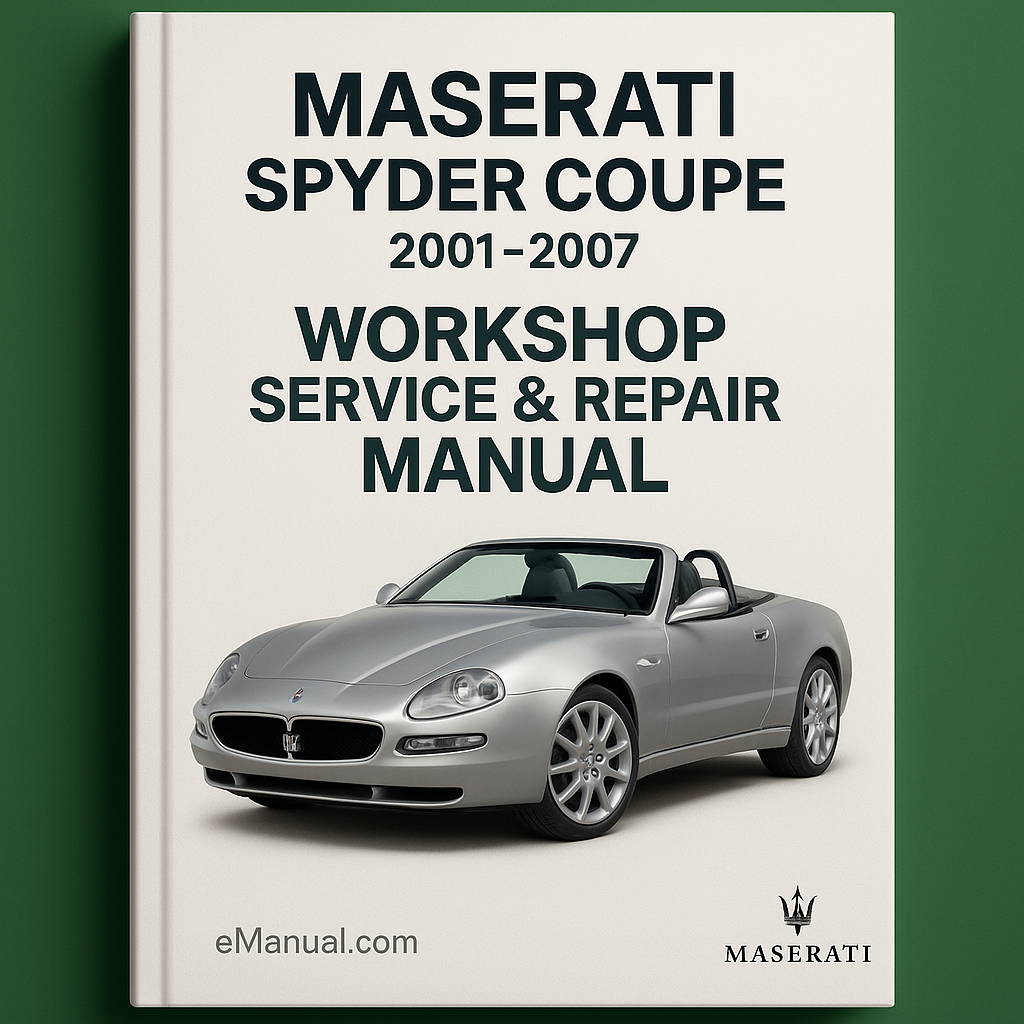 MASERATI SPYDER COUPE 2001-2007 Workshop Service Repair Manual