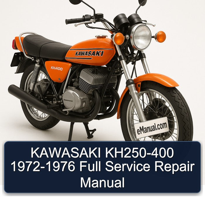 1972-1976 Kawasaki KH Series KH250-400 Service Repair Workshop Manual