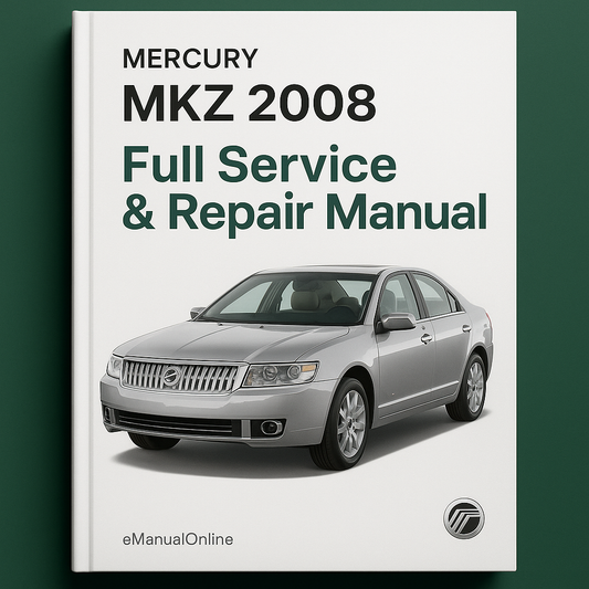 Mercury MKZ 2008 Full Service & Repair Manual