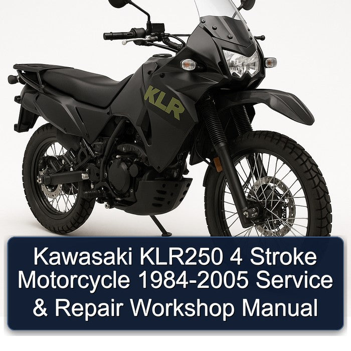 1984-2005 Kawasaki KLR Series KLR250 4 Stroke Motorcycle Service Repair Workshop Manual