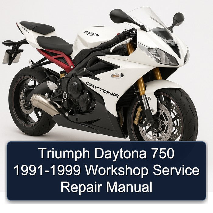 1991-1999 Triumph Daytona 750 Service Repair Workshop Manual