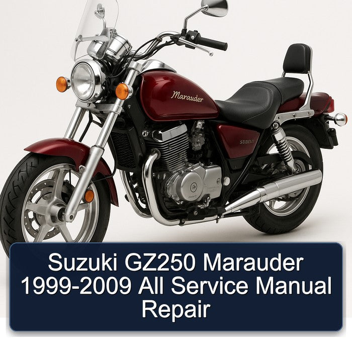 1999-2009 Suzuki Marauder Models GZ250 - All Service Repair Workshop Manual