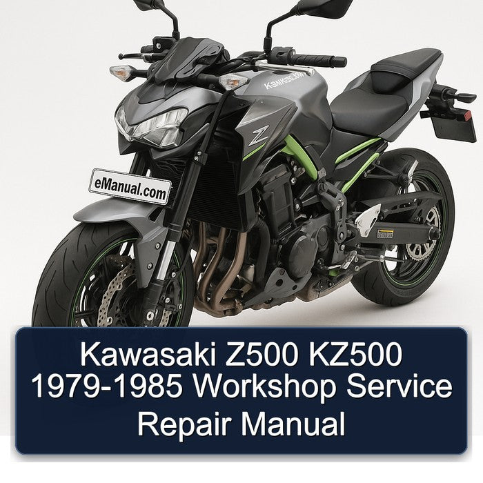 1979-1985 Kawasaki Z Series Z500 KZ500 Service Repair Workshop Manual