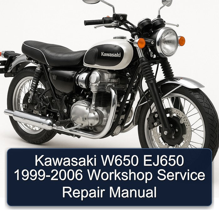 1999-2006 Kawasaki W Series W650 EJ650 Service Repair Workshop Manual