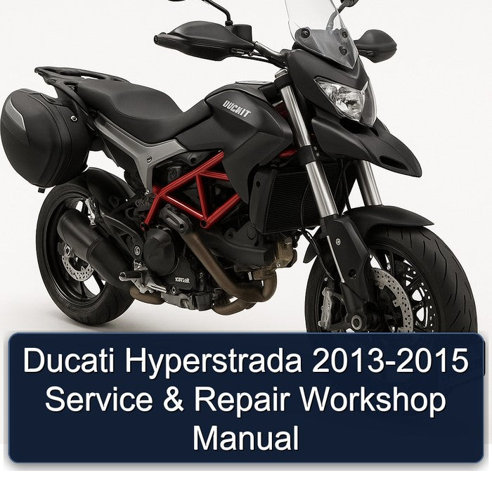 2013-2015 Ducati Hyperstrada Service Repair Workshop Manual