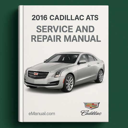 2016 Cadillac ATS Service and Repair Manual