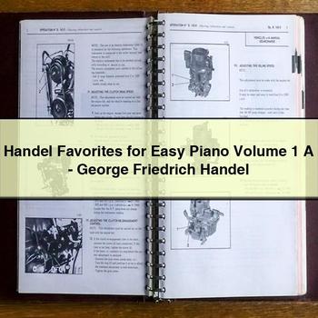 Handel Favorites for Easy Piano Volume 1 A-George Friedrich Handel