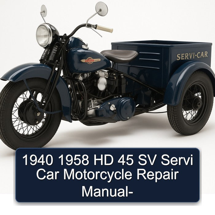 Harley Davidson Servi Car HD 45 SV Motorcycle Service Repair Workshop Manual
