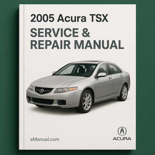 2005 Acura TSX Service & Repair Manual