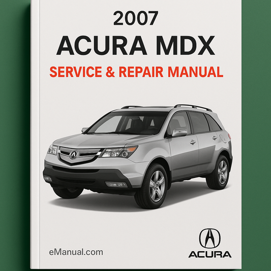 2007 Acura MDX Service & Repair Manual